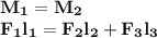 \bf M_1=M_2\\&#10;F_1l_1=F_2l_2+F_3l_3\\&#10;