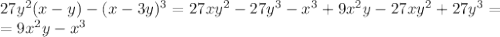 27y^2(x-y)-(x-3y)^3=27xy^2-27y^3-x^3+9x^2y-27xy^2+27y^3= \\ =9x^2y-x^3