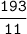 \tt \displaystyle \frac{193}{11}