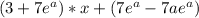 (3+7e^{a})*x+(7e^{a}-7ae^{a})