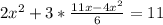 2x^2+3*\frac{11x-4x^2}{6}=11