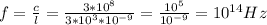 f = \frac{c}{l} = \frac{3 * 10^{8}}{3*10^{3}*10^{-9}} = \frac{10^{5}}{10^{-9}} = 10^{14} Hz