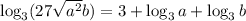 \log_3(27\sqrt{a^2}b)=3+\log_3 a+\log_3 b