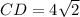 CD=4 \sqrt{2}