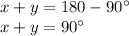 x+y=180-90а\\ x+y=90а
