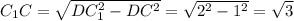 C_1C= \sqrt{DC_1^2-DC^2} = \sqrt{2^2-1^2} = \sqrt{3}