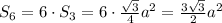 S_6=6\cdot S_3=6\cdot\frac{\sqrt{3}}{4}a^2=\frac{3\sqrt3}{2}a^2