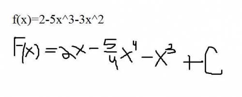 Найдите общий вид первообразных для функции f(x)=2-5x^3-3x^2​