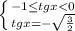\left \{ {{-1 \leq tg x< 0} \atop {tg x=-\sqrt{ \frac{3}{2} } }} \right.