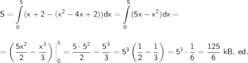 \displaystyle \sf S=\int\limits^5_0(x+2-(x^2-4x+2))dx=\int\limits^5_0(5x-x^2)dx=\\ \\ \\ =\left(\frac{5x^2}{2}-\frac{x^3}{3}\right)\bigg|^5_0=\frac{5\cdot5^2}{2}-\frac{5^3}{3}=5^3\left(\frac{1}{2}-\frac{1}{3}\right)=5^3\cdot\frac{1}{6}=\frac{125}{6}~ kB.~ed.