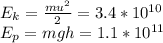 Е E_{k} = \frac{m u^{2} }{2} =3.4*10^{10} ДЖ \\ E_{p}= mgh=1.1*10^{11}