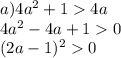 a) 4a^2+14a\\ 4a^2-4a+10\\ (2a-1)^20