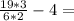 \frac{19*3}{6*2}-4 =