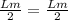 \frac{Lm}{2} = \frac{Lm}{2}