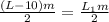 \frac{(L-10)m}{2} = \frac{L_{1}m}{2}