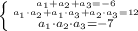 \left \{ {{a_1+a_2+a_3=-6} \atop {a_1\cdot a_2+a_1\cdot a_3+a_2\cdot a_3=12}}\atop{a_1\cdot a_2\cdot a_3=-7} \right.