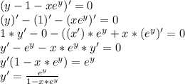 (y-1-xe^y)'=0\\(y)'-(1)'-(xe^y)'=0\\1*y'-0-((x')*e^y+x*(e^y)'=0\\y'-e^y-x*e^y*y'=0\\y'(1-x*e^y)=e^y\\y'=\frac{e^y}{1-x*e^y}