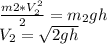 \frac{m2*V_2^2}{2}=m_2gh \\ V_2= \sqrt{2gh}