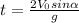 t= \frac{2V_0sin \alpha }{g}