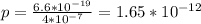 p= \frac{6.6* 10^{-19} }{4* 10^{-7} }=1.65* 10^{-12}