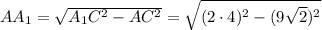 AA_1=\sqrt{A_1C^2-AC^2}=\sqrt{(2\cdot 4)^2-(9\sqrt{2})^2}