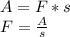 A=F*s \\ F= \frac{A}{s}