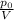 \frac{ p_{0} }{V}