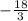 -\frac{18}{3}