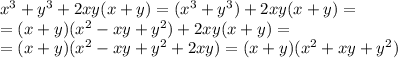 x^3+y^3+2xy(x+y)=(x^3+y^3)+2xy(x+y)= \\ =(x+y)(x^2-xy+y^2)+2xy(x+y)= \\ =(x+y)(x^2-xy+y^2+2xy)=(x+y)(x^2+xy+y^2)