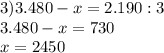 3) 3.480-x=2.190:3 \\ 3.480-x=730 \\ x=2450