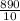 \frac{890}{10}