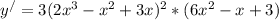 y^/=3(2x^3-x^2+3x)^2*(6x^2-x+3)