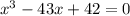 x^3-43x+42=0