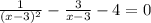 \frac{1}{(x-3)^2}- \frac{3}{x-3}-4=0