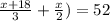 \frac{x+18}{3} + \frac{x}{2}) =52