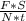 \frac{F * S}{N * t}