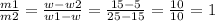 \frac{m1}{m2}= \frac{w-w2}{w1-w}= \frac{15-5}{25-15}= \frac{10}{10}=1