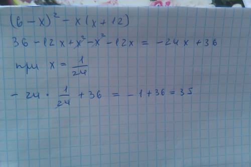 Выражение (6-x)2-x(x+12) и найдите его значение при x=1\24. можно с подробным решением,