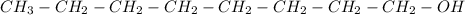 CH_3-CH_2-CH_2-CH_2-CH_2-CH_2-CH_2-CH_2-OH