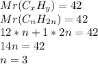 Mr(C_xH_y)=42\\Mr(C_nH_{2n})=42\\12*n+1*2n=42\\14n=42\\n=3