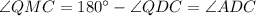 \angle QMC=180^\circ-\angle QDC=\angle ADC