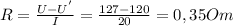 R= \frac{U-U^'}{I} = \frac{127-120}{20}=0,35Om