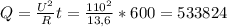 Q= \frac{U^2}{R}t= \frac{110^2}{13,6}*600=533824