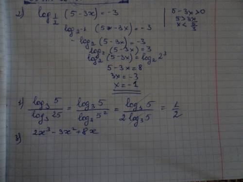 1. log v 3 5\log v 3 25 2. log v ½ (5 -3x)= -3 3. 2x³-3x²+8x