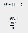 Попробуй выполнить деление 98 : 14