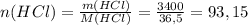 n(HCl)= \frac{m(HCl)}{M(HCl)}= \frac{3400}{36,5}=93,15