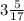 3 \frac{5}{17}