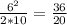 \frac{6^2}{2 * 10} = \frac{36}{20}