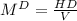 M ^{D}= \frac{HD}{V}