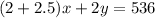 (2+2.5)x+2y=536